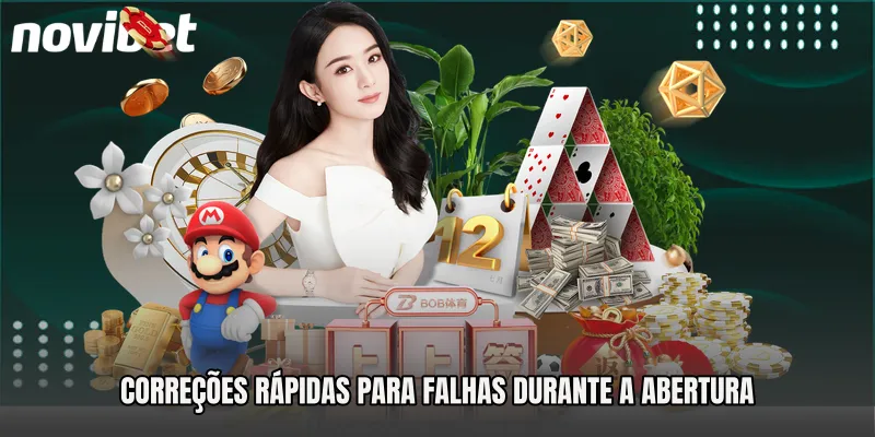 Correções rápidas para falhas durante a abertura