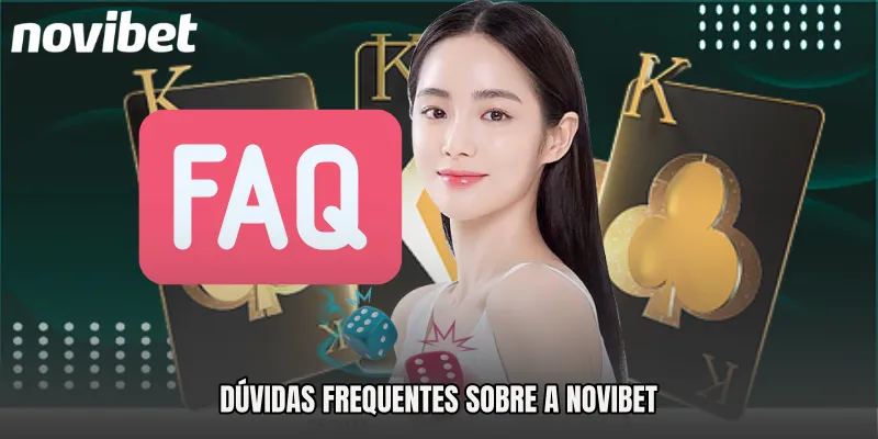 Dúvidas frequentes sobre a Novibet 