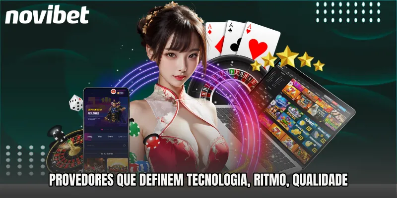 Provedores que definem tecnologia, ritmo, qualidade