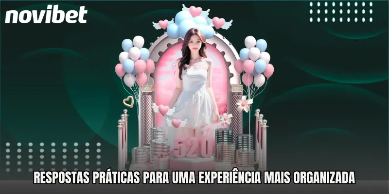 Respostas práticas para uma experiência mais organizada