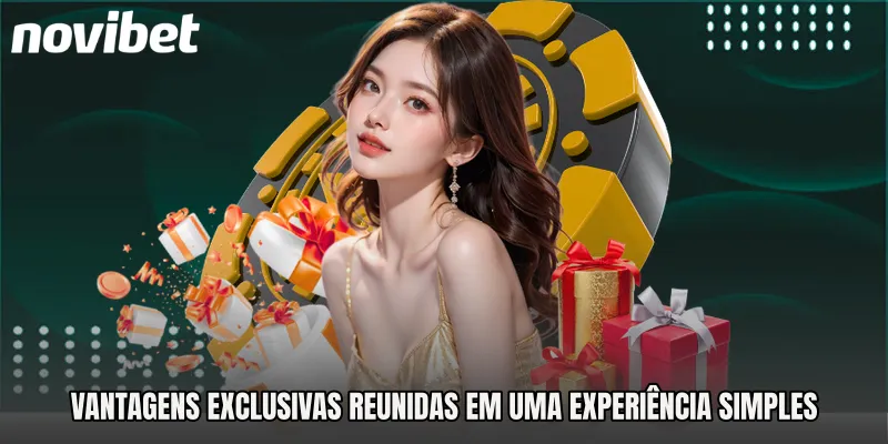 Vantagens exclusivas reunidas em uma experiência simples